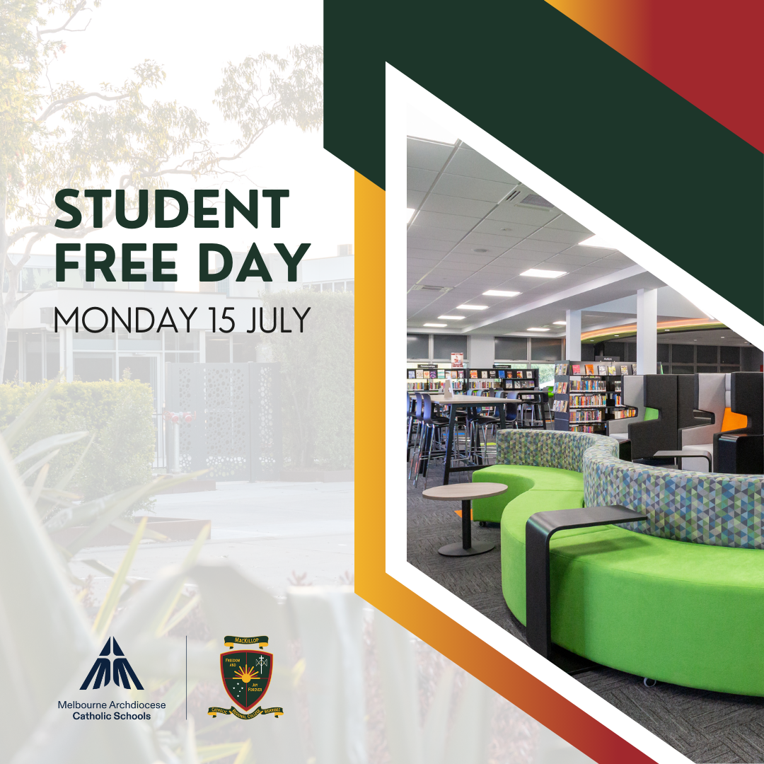 Student Free Day Monday 15 July 2024 MacKillop College Werribee